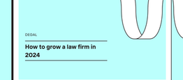 How to grow a law firm in 2024 
