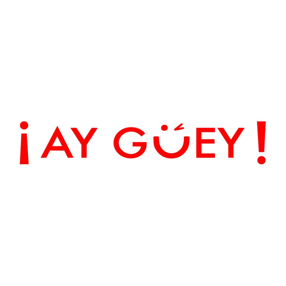 ¡Ay Güey!