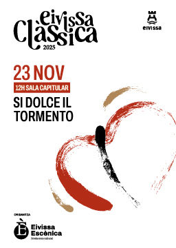 TICKETIB_EIVISSA CLASSICA 2025_Si dolce il tormento.jpg