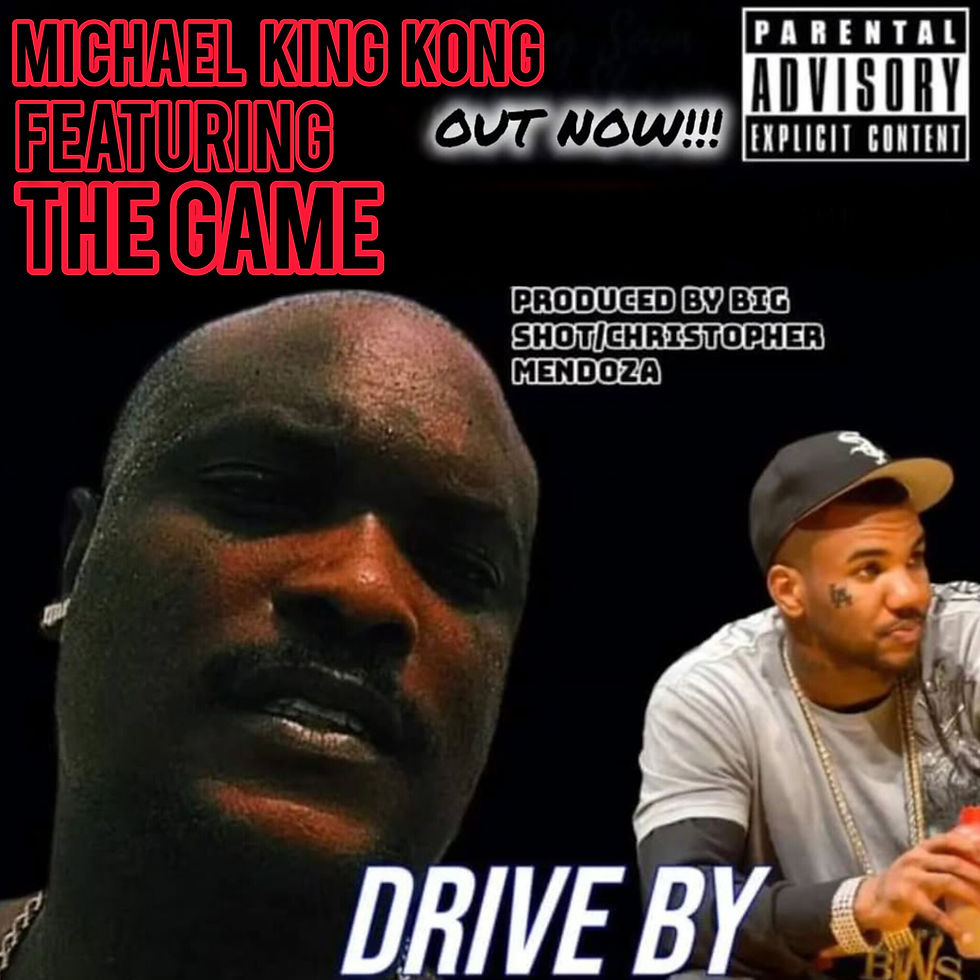 MICHAEL KING KONG FEAT. THE GAME (DRIVE BY) "POSTER"