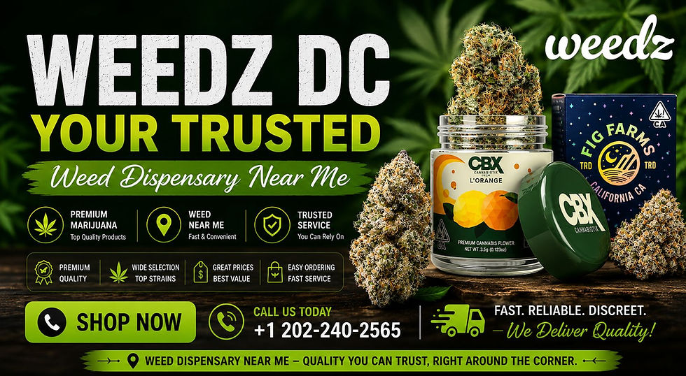 Weedz DC – Your Trusted Weed Dispensary Near Me for Premium Marijuana
