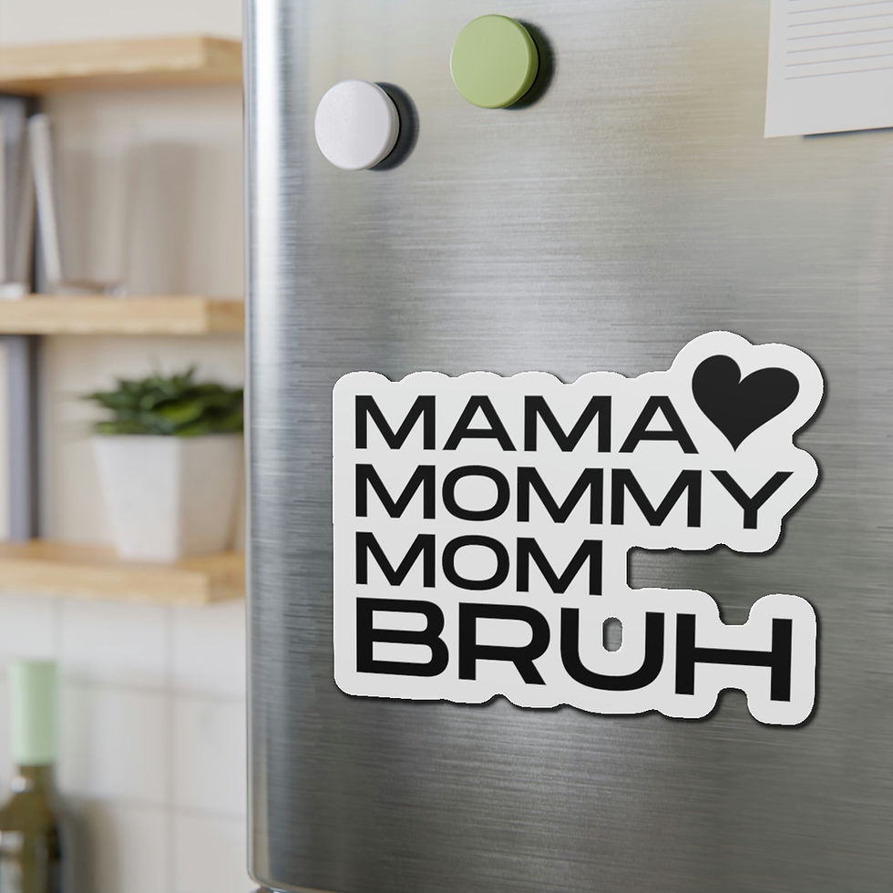 Thumbnail: Mama, Mommy, Mom, Bruh Die-Cut Magnets