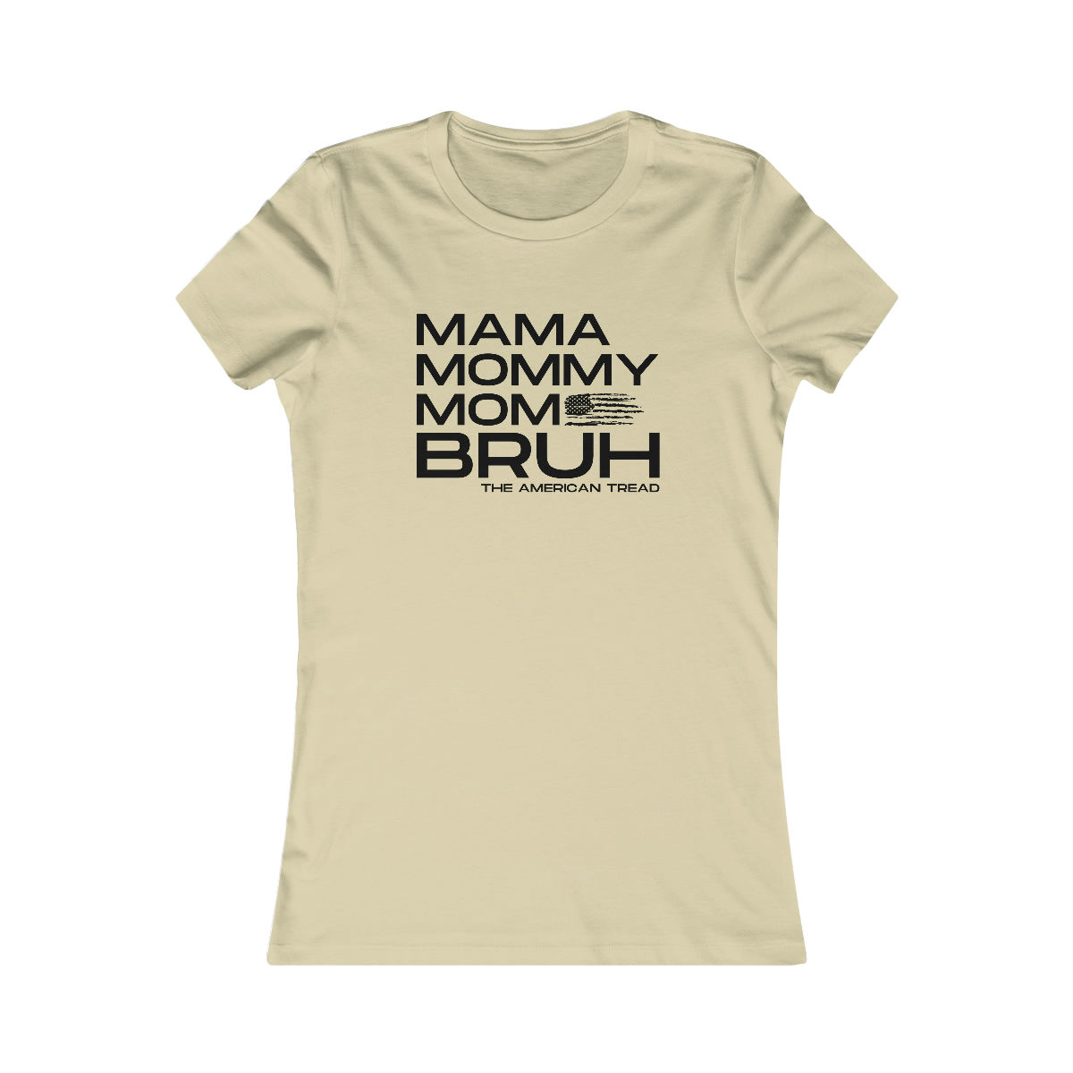 The American Tread Mama Tee (fitted)