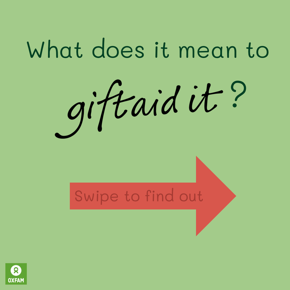Text reads "What does it mean to Gift Aid it?". A red arrow is beneath with "swipe to find out" inside it. The background is a light green, with the Oxfam logo in the bottom left corner. "Gift Aid it" is written utilising the official logo.