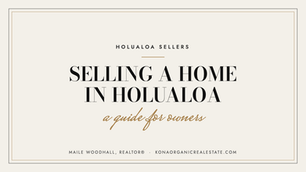 Selling a Home in Holualoa: A Guide for Owners
