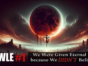 We Were Given Eternal life Because We DIDN'T Believe!?