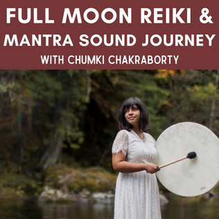 Full Moon Reiki & Sound Mantra Bath