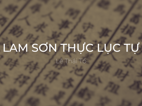 BÀI 1: 藍山實錄序 (LAM SƠN THỰC LỤC TỰ) - Lê Thái Tổ