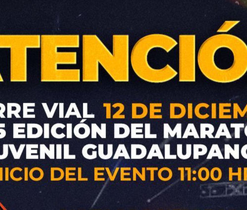 HABRÁ CIERRES VIALES DESDE LAS 11 HASTA LAS 18 HORAS DE LA TARDE POR LA EDICIÓN 65 DEL MARATÓN GUADALUPANO Y MARATÓN JUVENIL GUADALUPANO