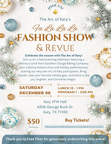 Holiday flyer for The Arc of Katy’s ‘Fa La La La La Fashion Show & Revue.’ Event includes