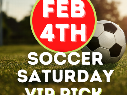 Soccer Picks - Saturday 2/4