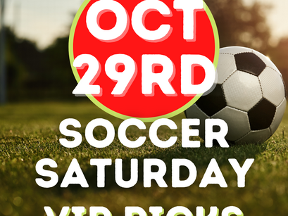 Soccer Picks - Saturday 10/29