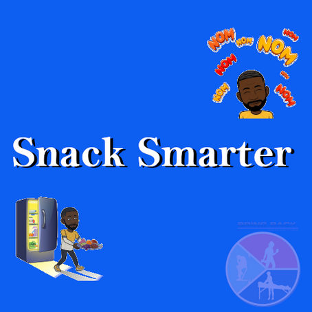 Snack Smarter: Unveiling the World of Smart Snacking Strategies for Everyone!