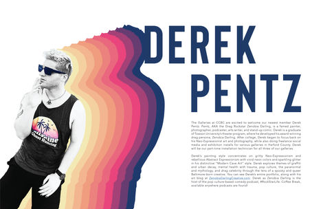 Picture of Derek Pentz on the left side. He's looking off to the left with his hand up to his mouth. Behind him ripple out a set of his silhouettes in yellow, pinks, oranges, and purples. Derek Pentz's name is in large font on the right side of the layout with is bio and description of what he will be doing at The Galleries at CCBC underneath his last name.