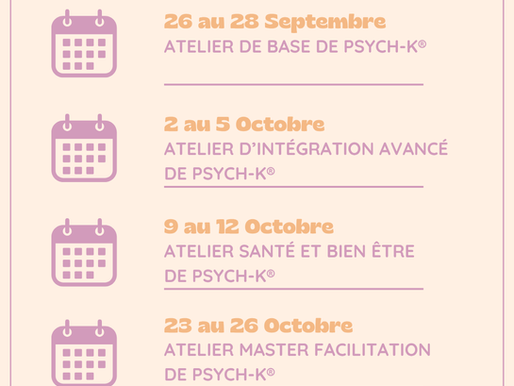 Événements PSYCH-K® de cet Automne 2025