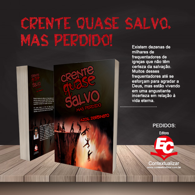 Crente quase salvo, mas perdido!