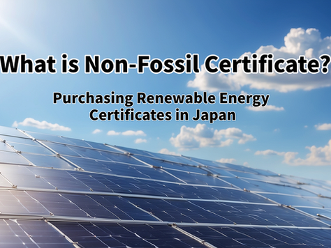 Japan's Non-Fossil Certificates(NFCs): A Brief Introduction