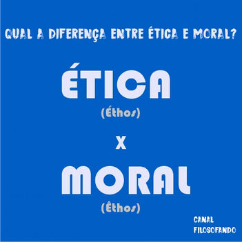 A diferença entre Ética e Moral