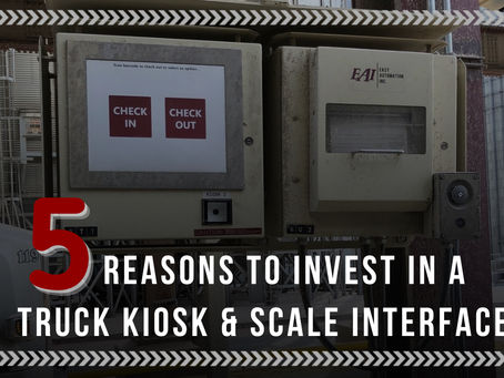 Five Reasons to Invest in a Truck Kiosk & Scale Interface