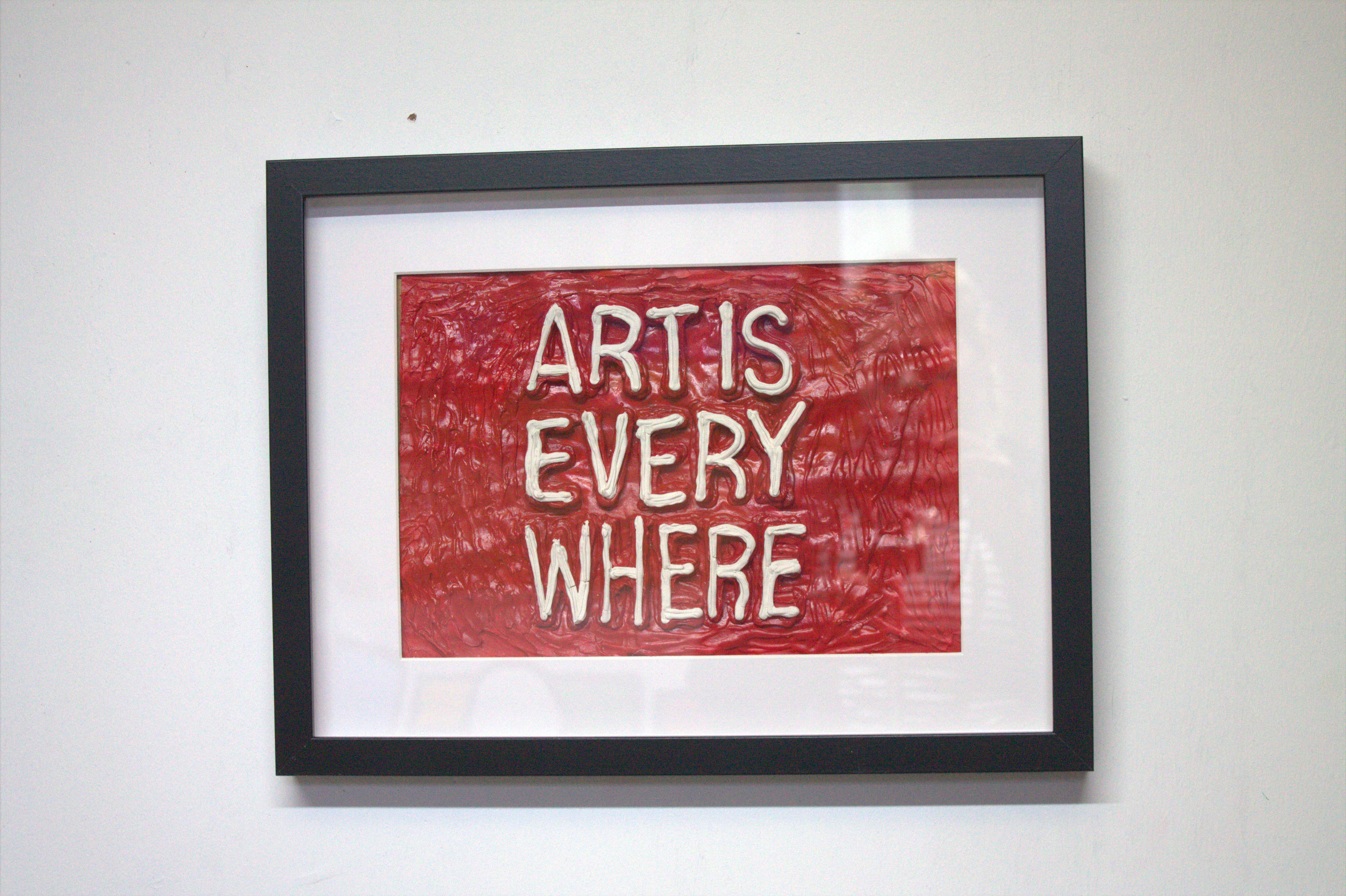 ART IS EVERY WHERE