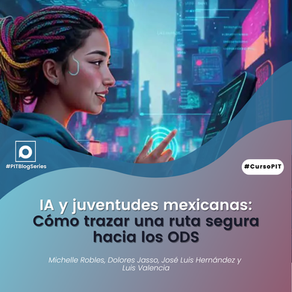 IA y juventudes mexicanas: Cómo trazar una ruta segura hacia los ODS