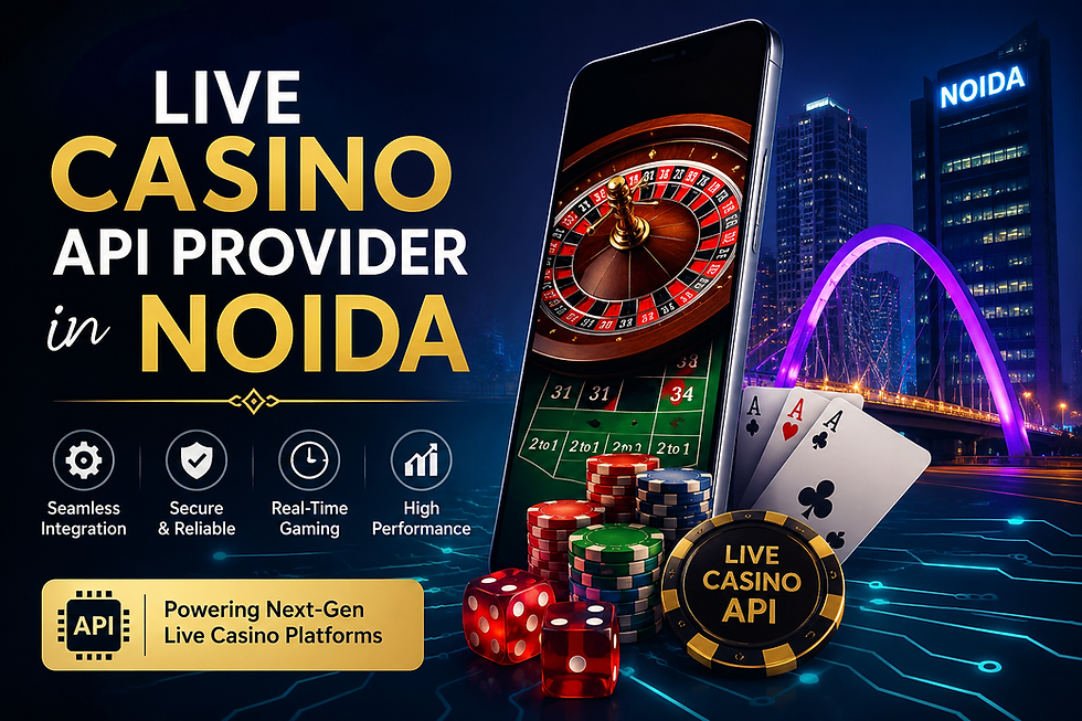 Live Casino API Provider in Noida Offering Fast & Flexible API Solutions