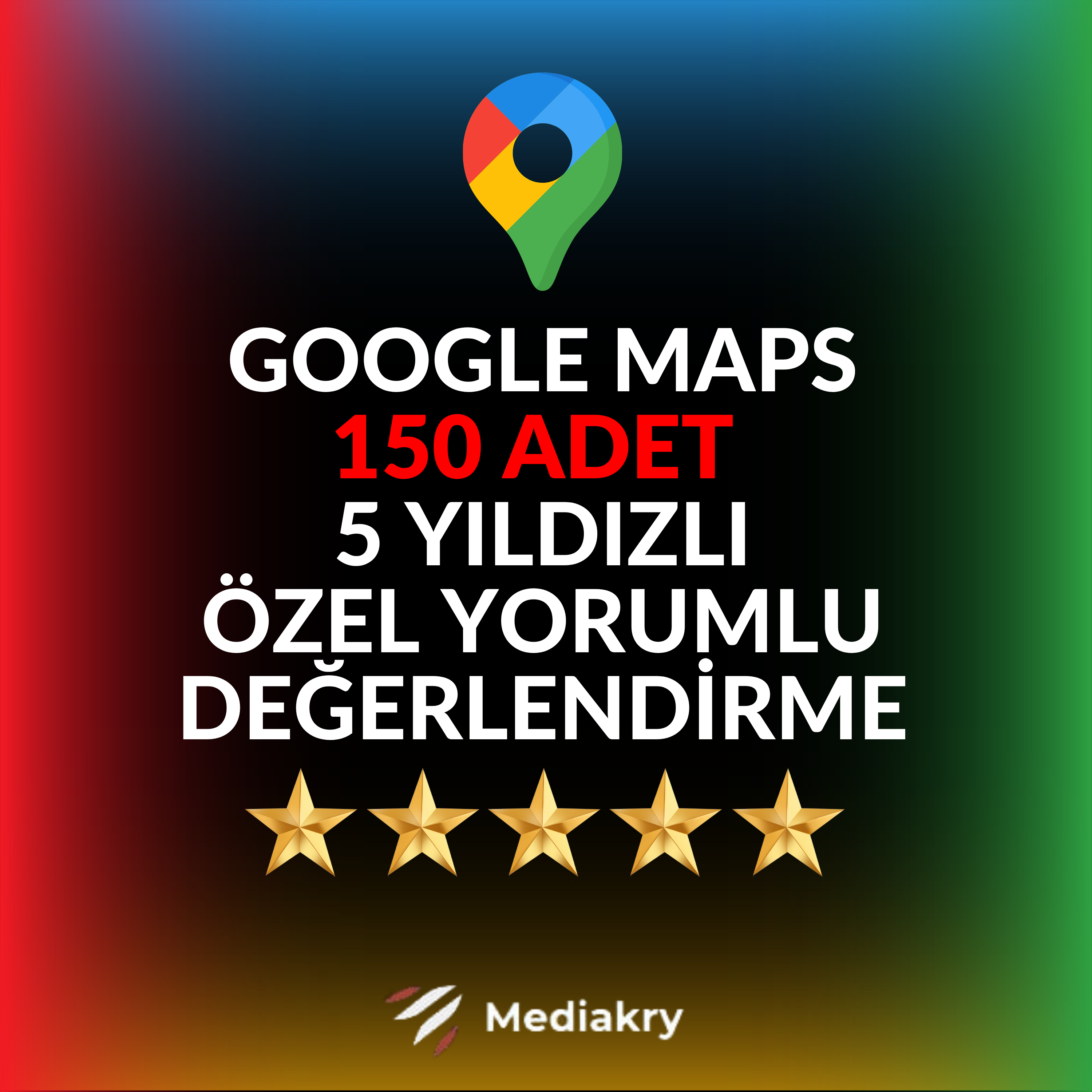 Google Maps 150 Adet Özel Yorum