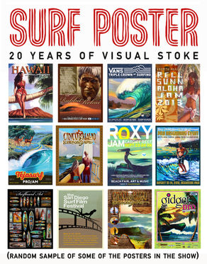 Surf Poster: 20 Years of Visual Stoke – collage of surf event posters designed by artist Wade Koniakowsky, featuring artwork from major competitions such as the Vans Triple Crown of Surfing, Roxy Jam, Rel Sun Aloha Jam, Tejasurf Pro/Am, Cinco de Mayo Longboard Pro, and the San Diego Surf Film Festival. Showcasing bold colors, wave imagery, and iconic surf culture design featured in the Surf Art & Poster Show at Padre Island Art Gallery