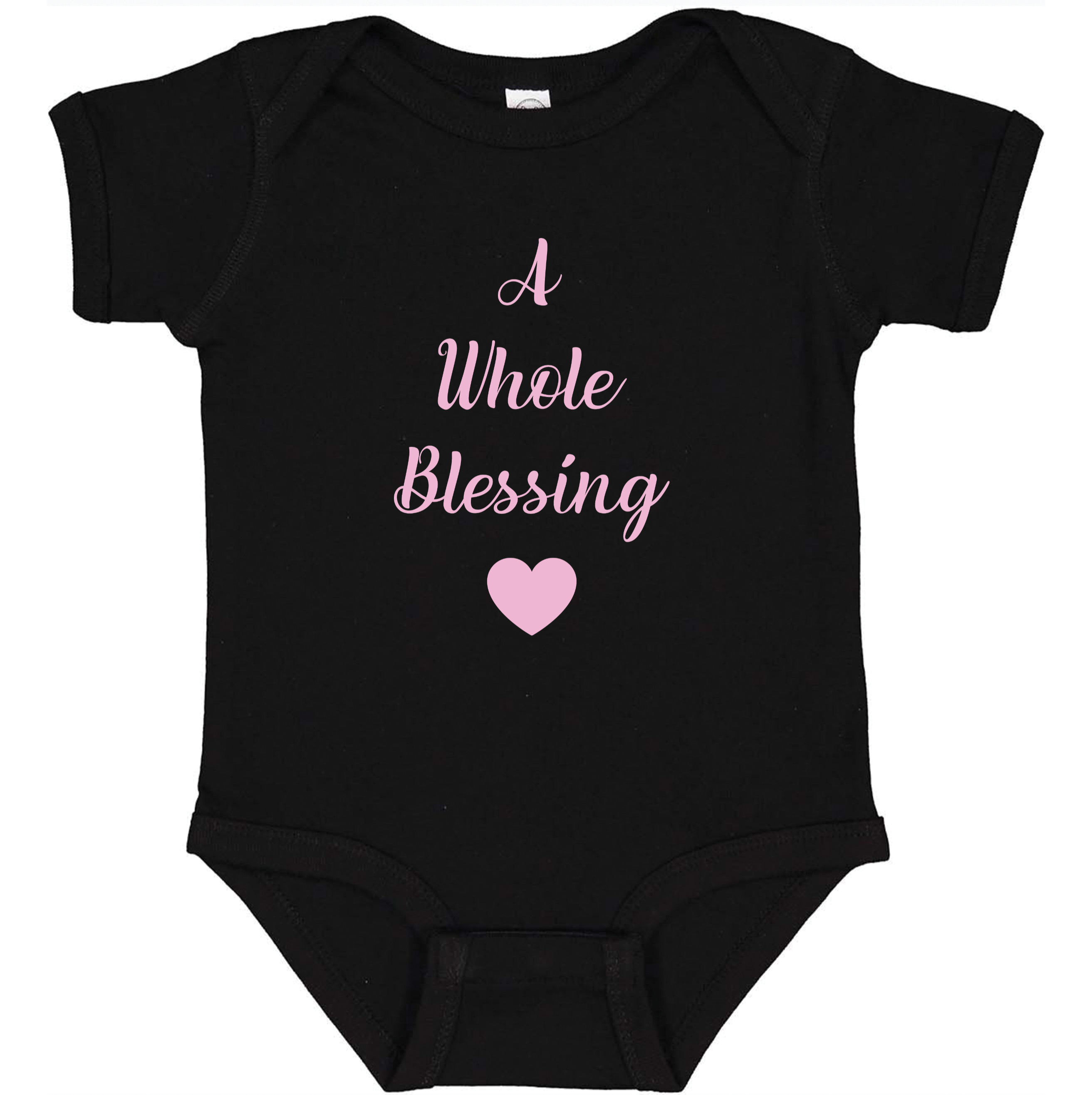 A WHOLE BLESSING BAYBEE!