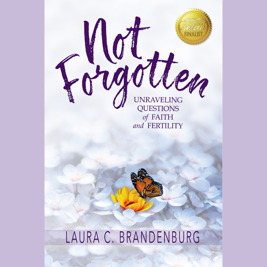 Not Forgotten: Unraveling Questions of Faith and Fertility