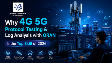 4G 5G Protocol Testing & Log Analysis with ORAN