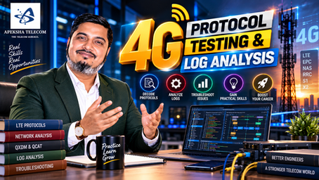 4G Protocol Testing & Log Analysis By Bikas Kumar Singh