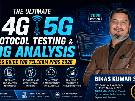 4G 5G Protocol Testing & Log Analysis Guide 2026