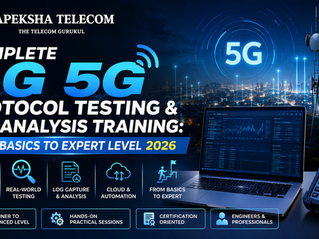 4G 5G Protocol Testing & Log Analysis Training 2026