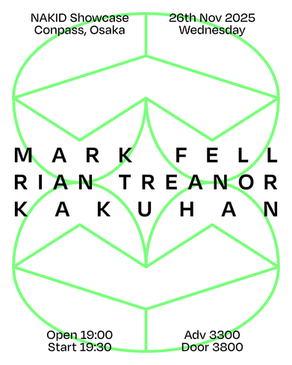 LIVE|2025.11/26 MARK FELL/RIAN TREANOR Japan tour2025 At Conpass(大阪)