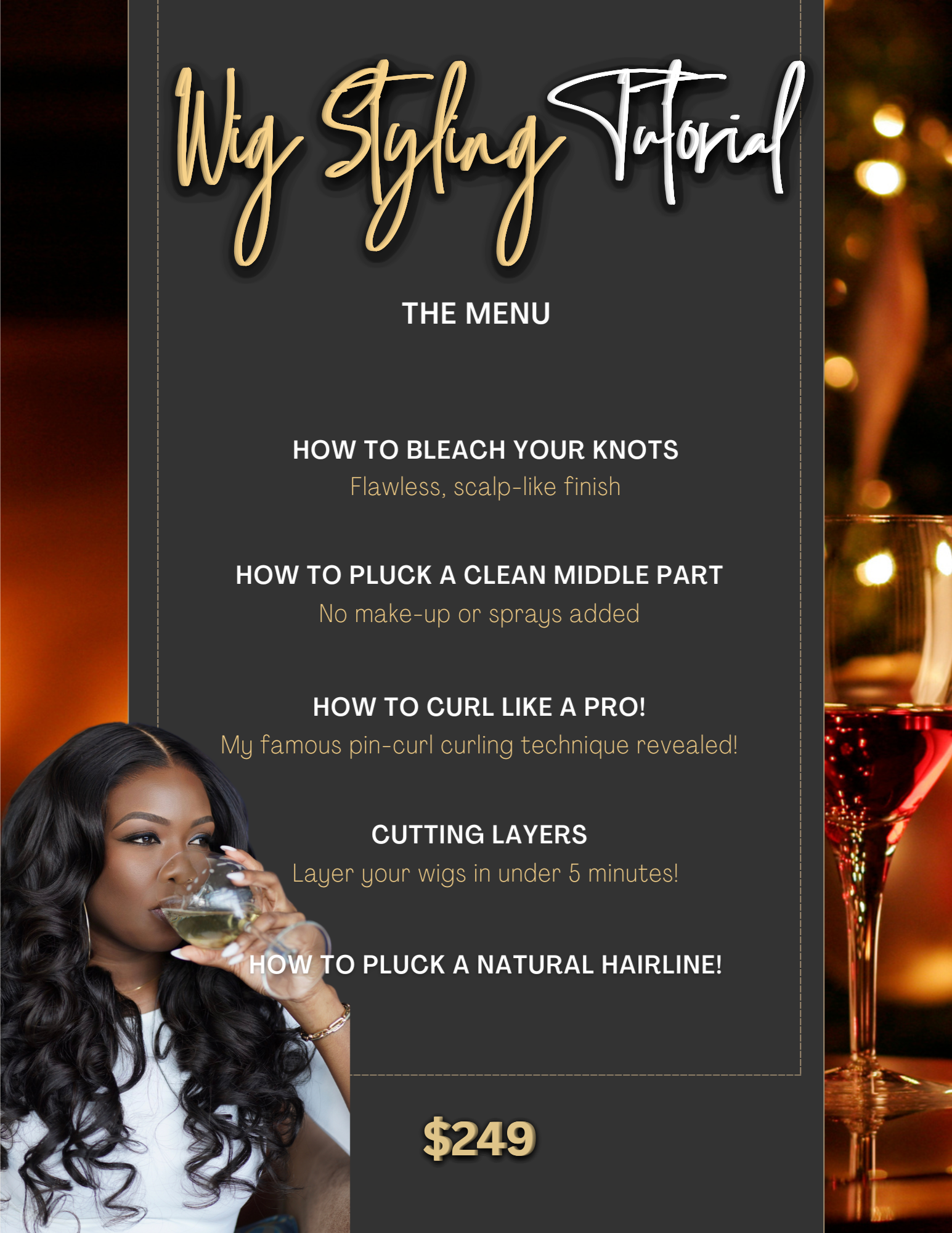 THE COMPLETE WIG STYLING TUTORIAL
