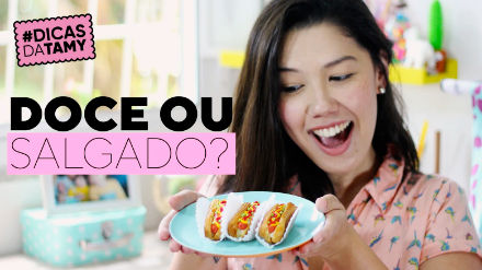 #DICASDATAMY - Doce ou salgado?