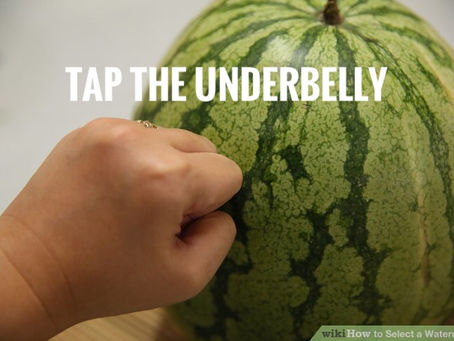 How to pick the finest watermelon ever