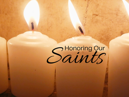 Honoring Our Saints
