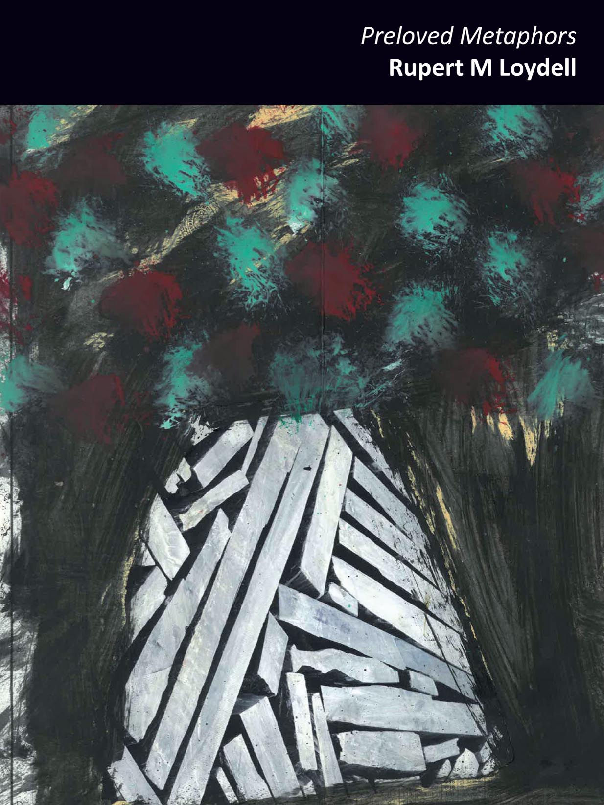 Preloved Metaphors - Rupert M Loydell