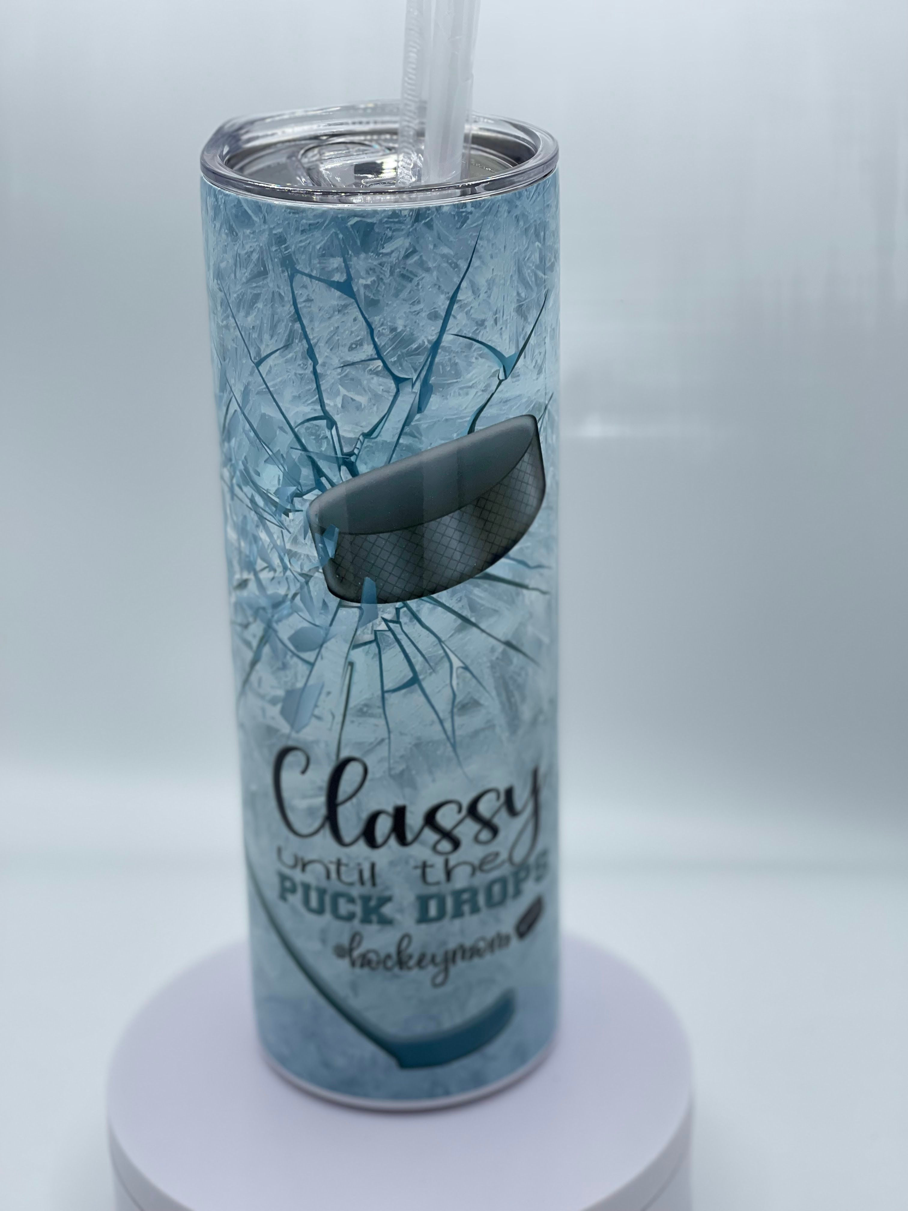 CLASSY UNTIL THE PUCK DROPS-HOCKEY MOM