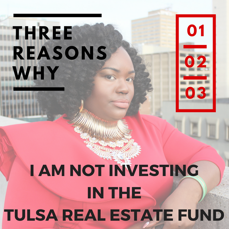 I Am Not Investing In The Tulsa Real Estate Fund 3 Reasons Why