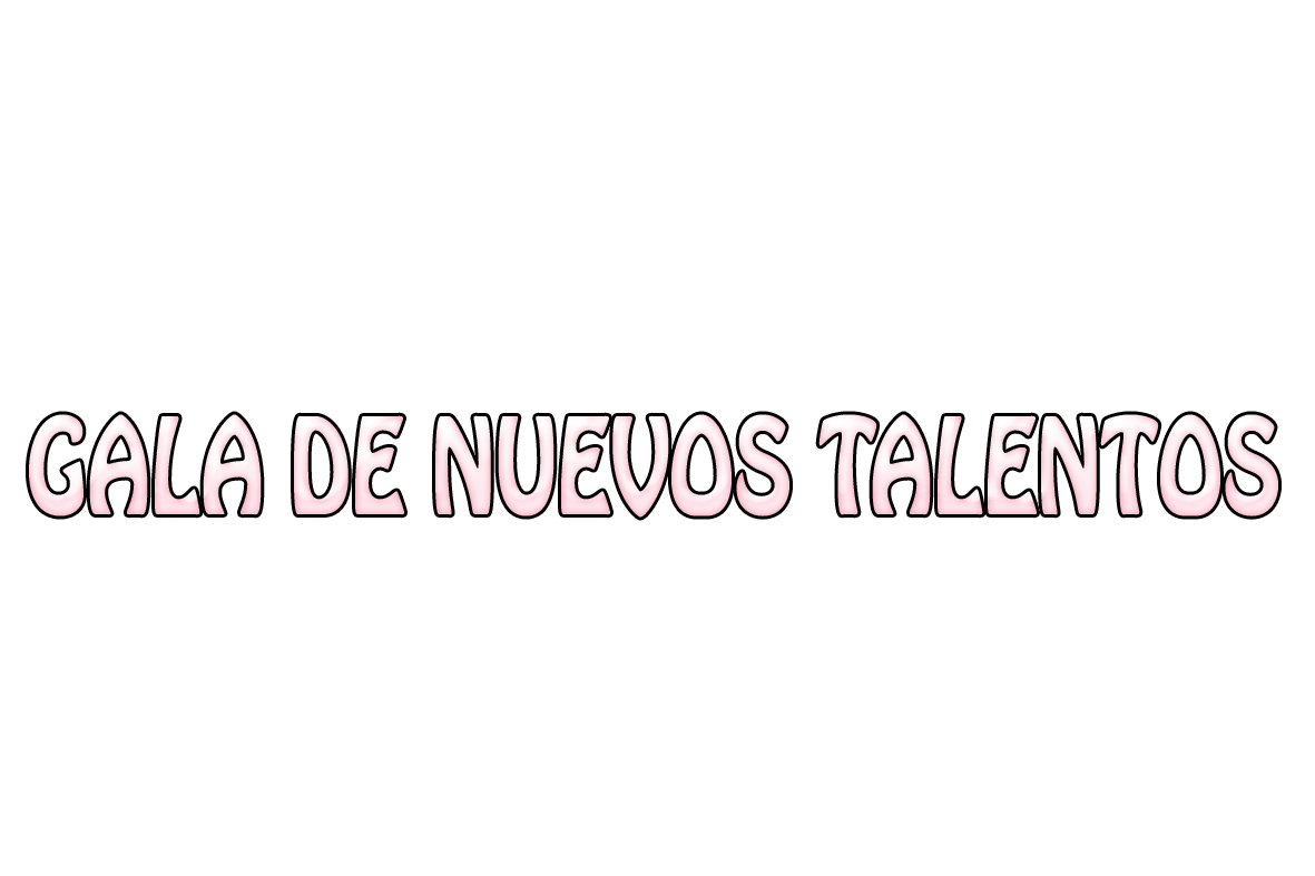 GALA DE NUEVOS TALENTOS