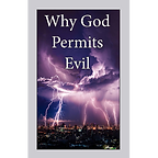 Why God Permits Evil