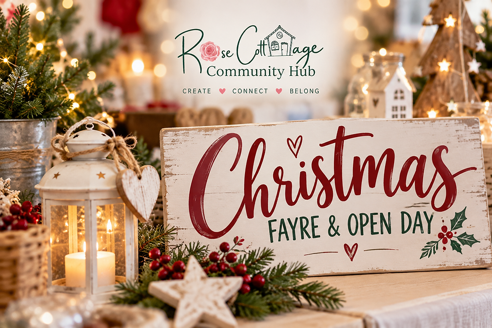 Rose Cottage Community Hub Christmas Fayre and Open Day