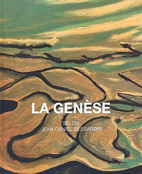 Livre LA GENÈSE Selon Jean-Daniel Dessarzin