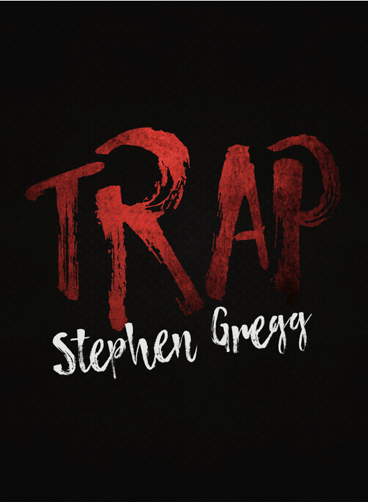 "Trap" by Stephen Gregg