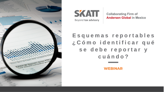 Webinar "Esquemas reportables ¿Cómo identificar qué se debe reportar y cuándo?"