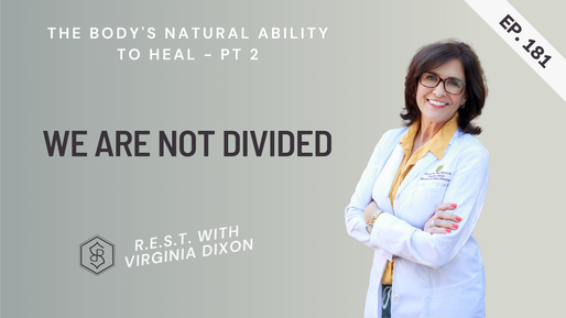181: The Body's Natural Ability to Heal - Pt 2