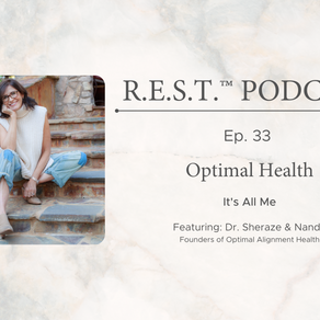 33. Optimal Health: It's All Me